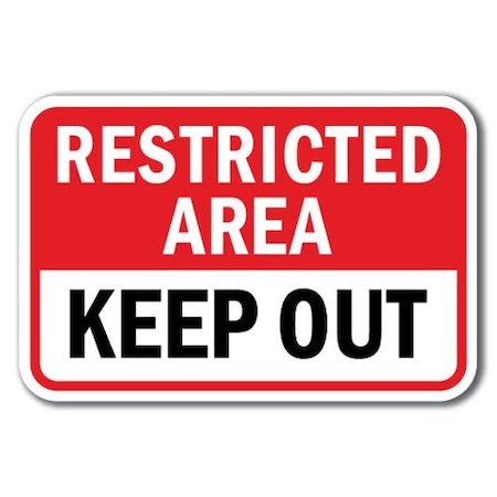 Signmission Safety Sign, 12 in Height, Aluminum, Restricted Area - Keep A-1218 Restricted Area - Keep